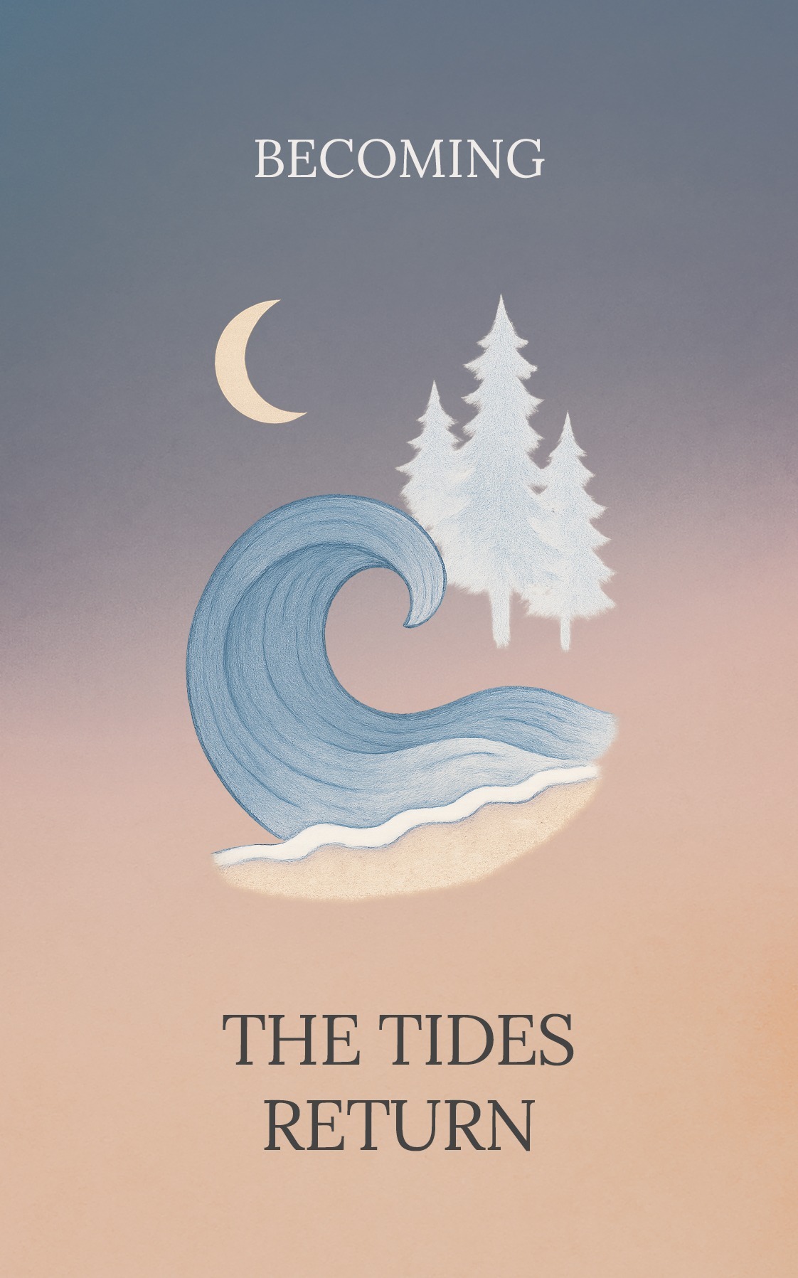The Tides Return