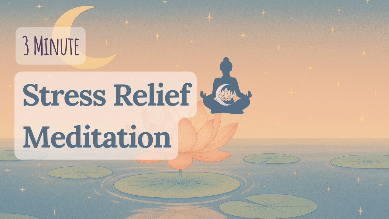 3 Minute Stress Relief