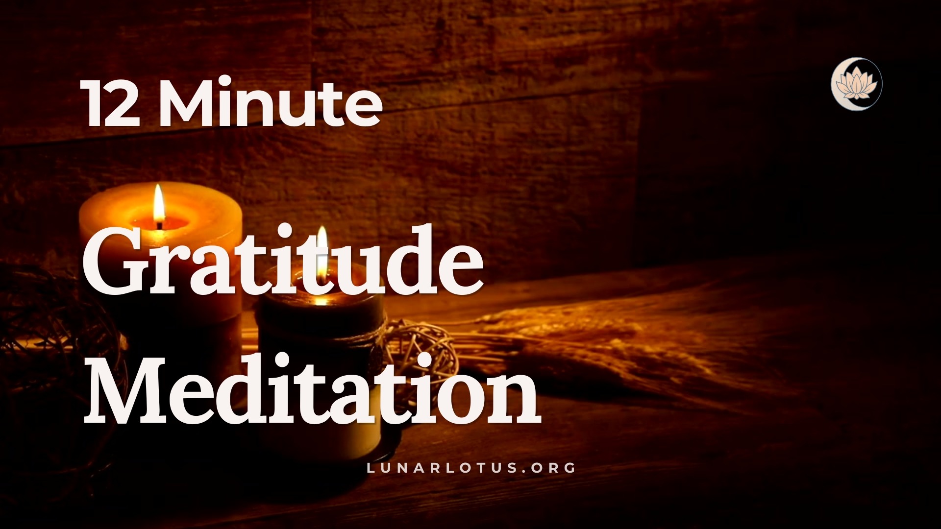 12 Minute Gratitude Meditation