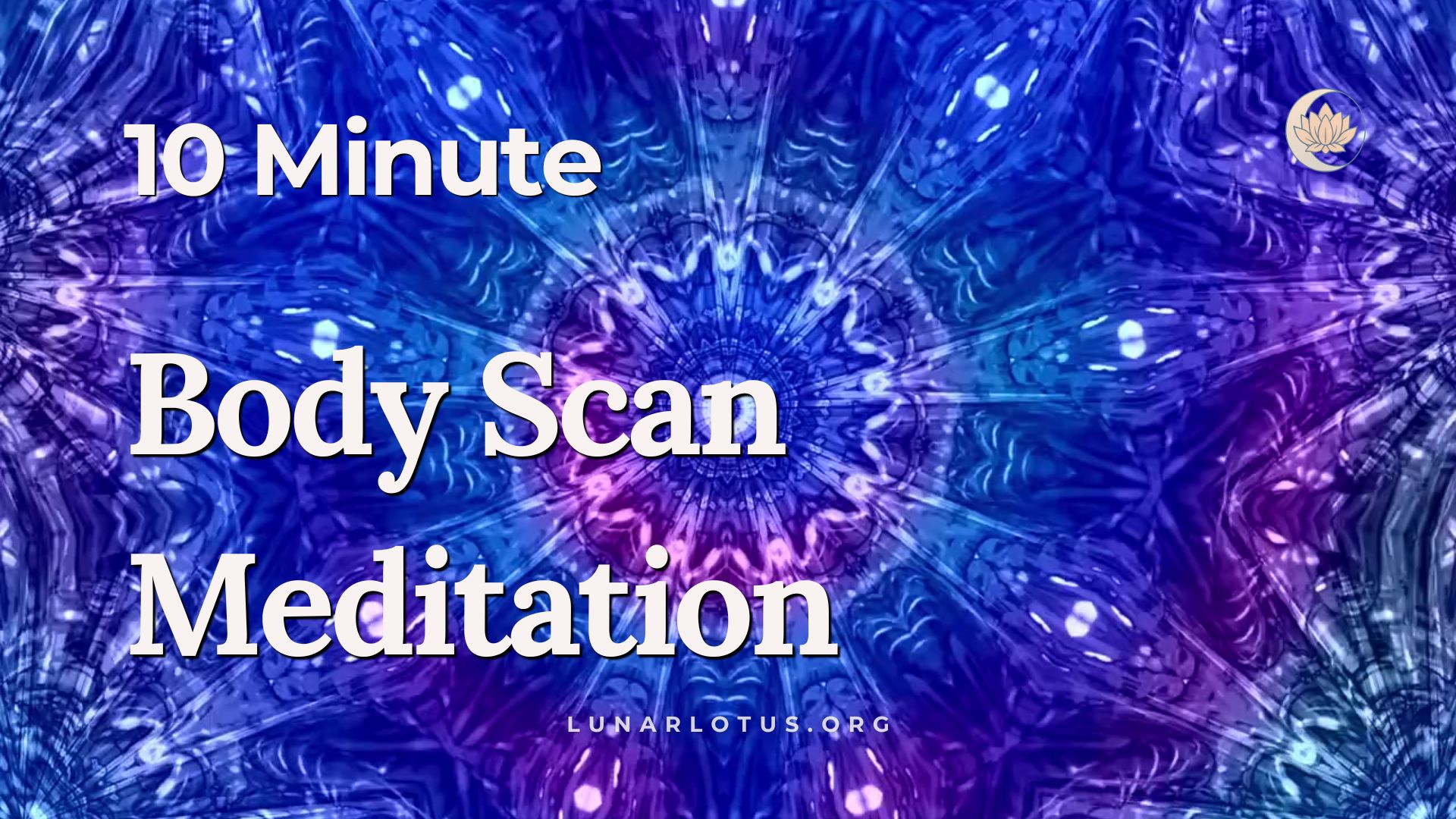 10 Minute Body Scan (Extended)